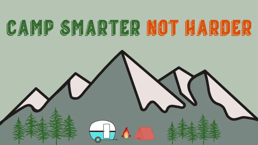 camp smarter not harder
